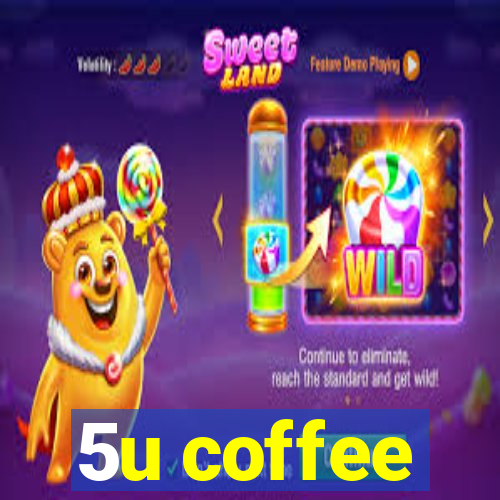 5u coffee